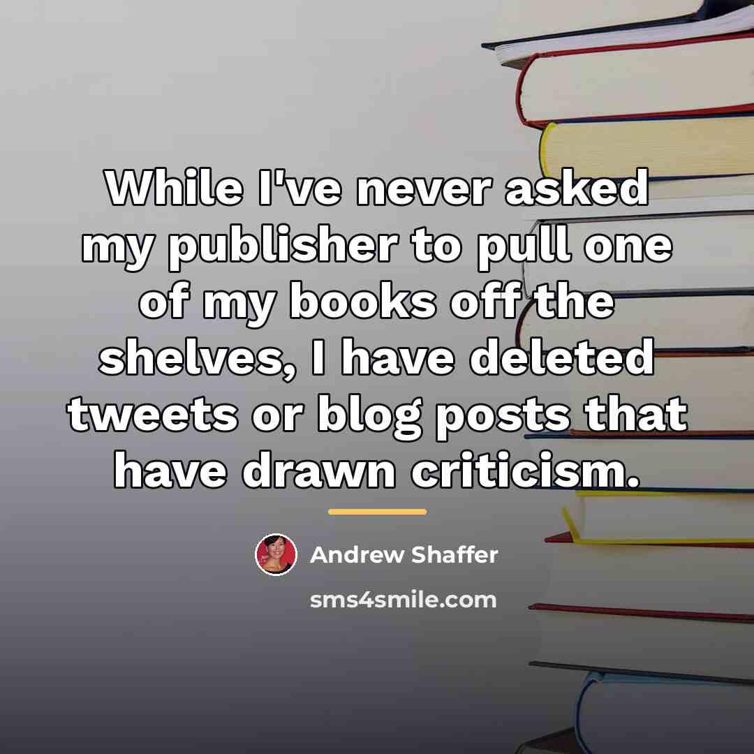 “While I've never asked my publisher to pull one of…” quote by Andrew Shaffer