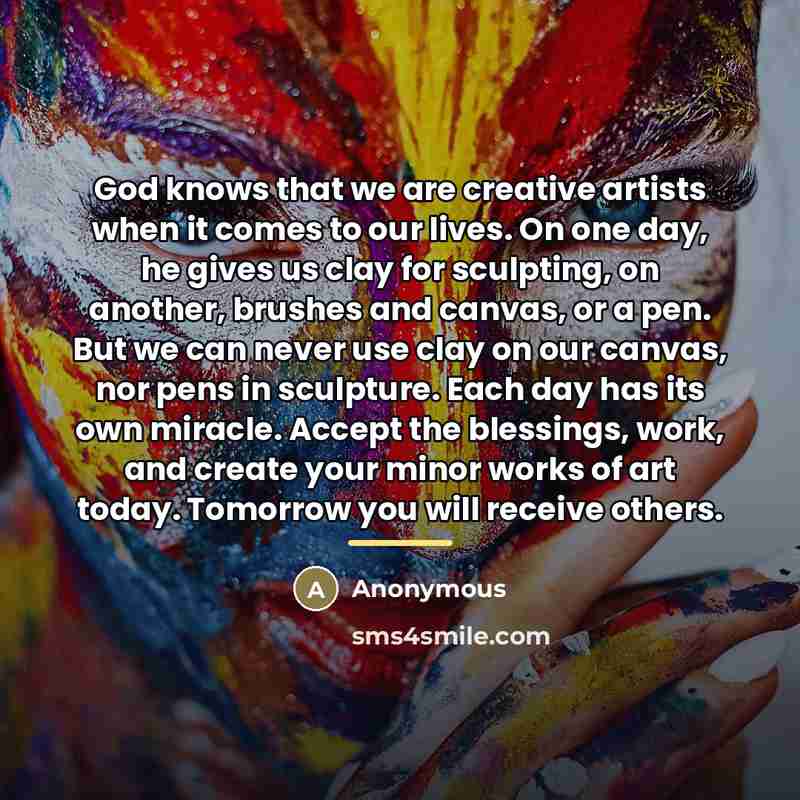 “God knows that we are creative artists when it comes…” quote by Anonymous