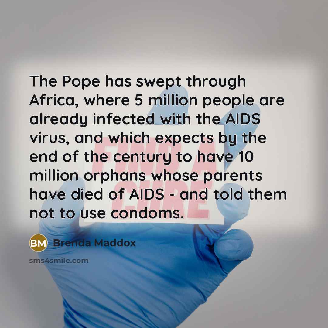 “The Pope has swept through Africa, where 5 million people…” quote by Brenda Maddox