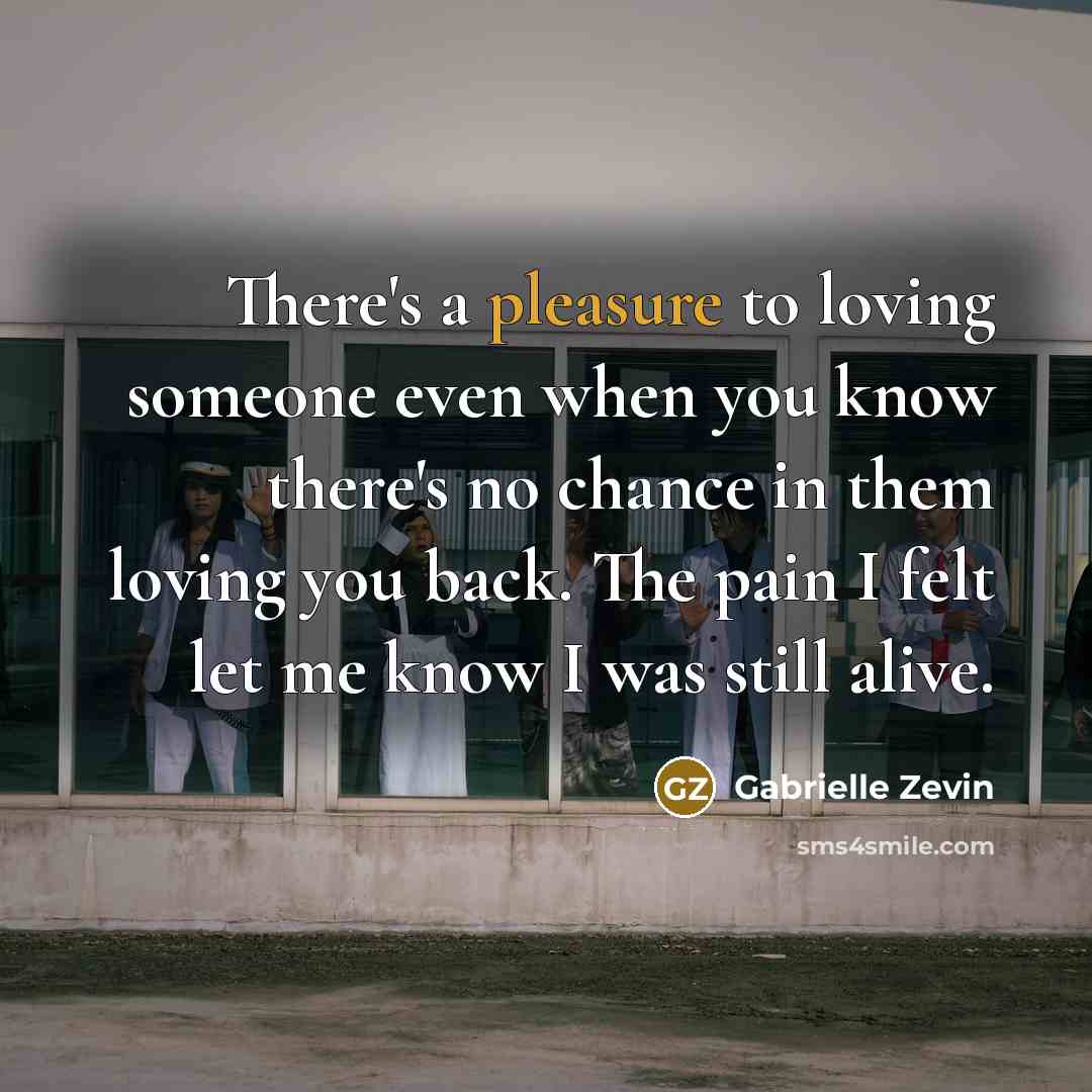 “There's a pleasure to loving someone even when you know…” quote by Gabrielle Zevin