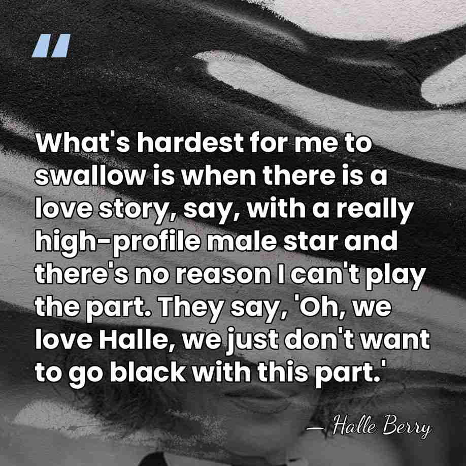 What's hardest for me to swallow is when there is a love&hellip; - Halle Berry