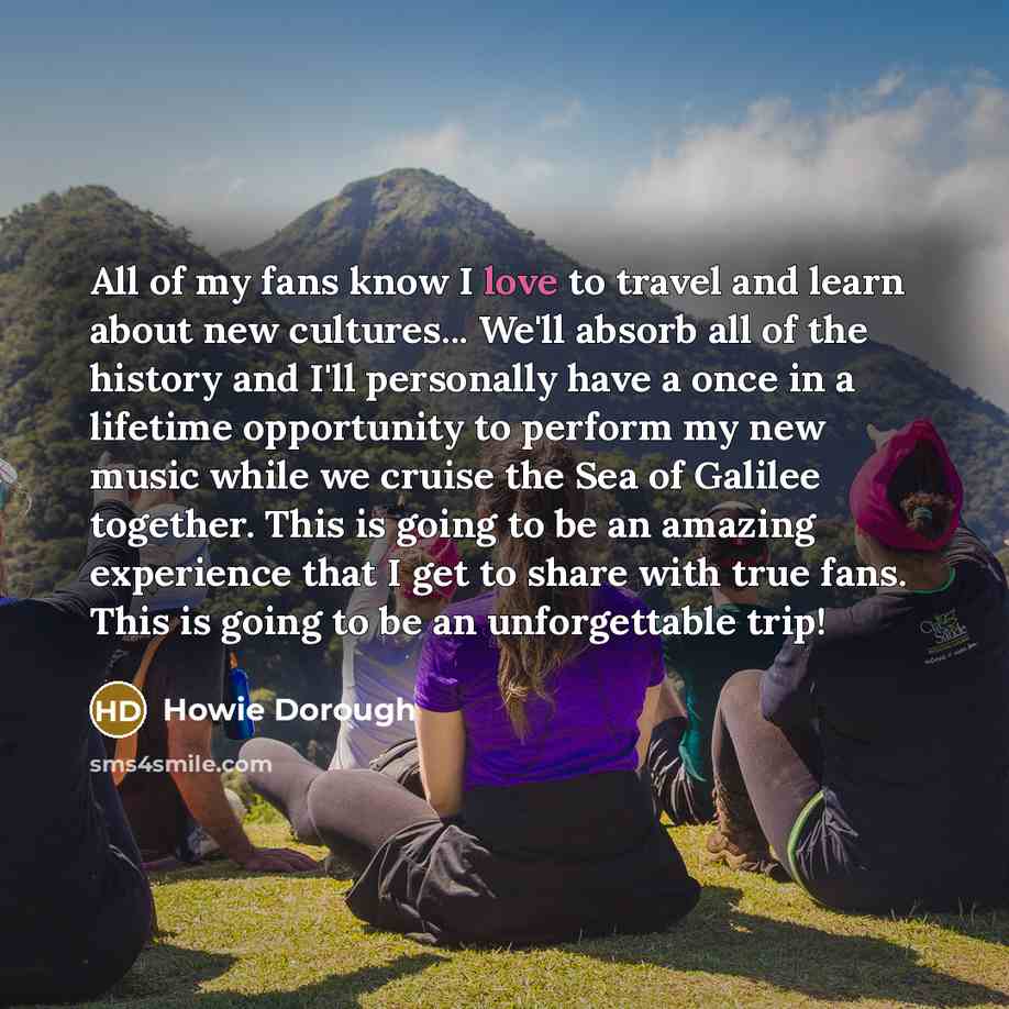 “All of my fans know I love to travel and…” quote by Howie Dorough
