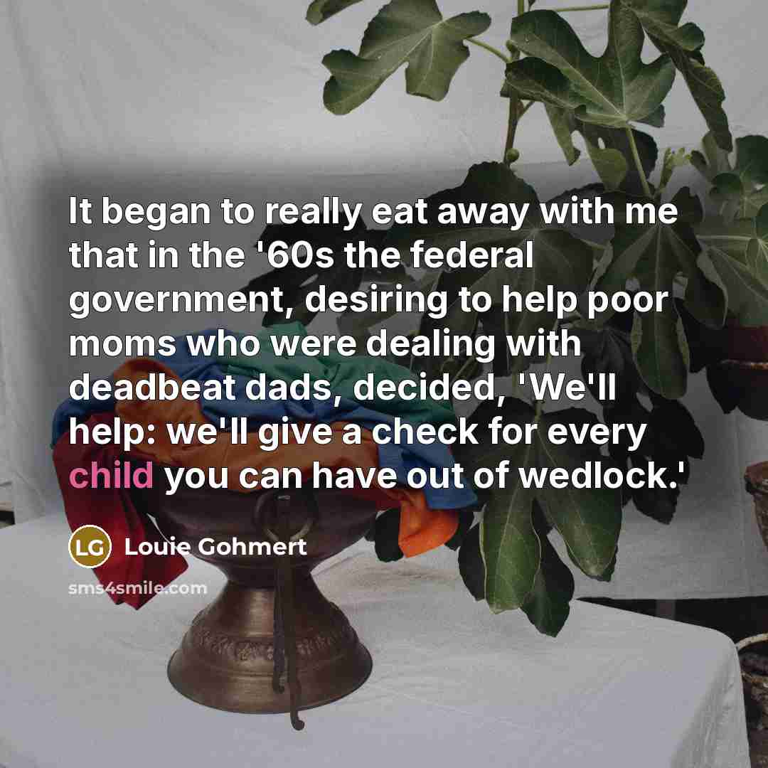 “It began to really eat away with me that in…” quote by Louie Gohmert