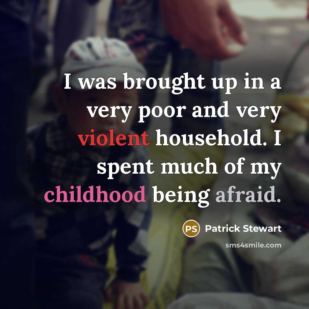 “I was brought up in a very poor and very…” quote by Patrick Stewart