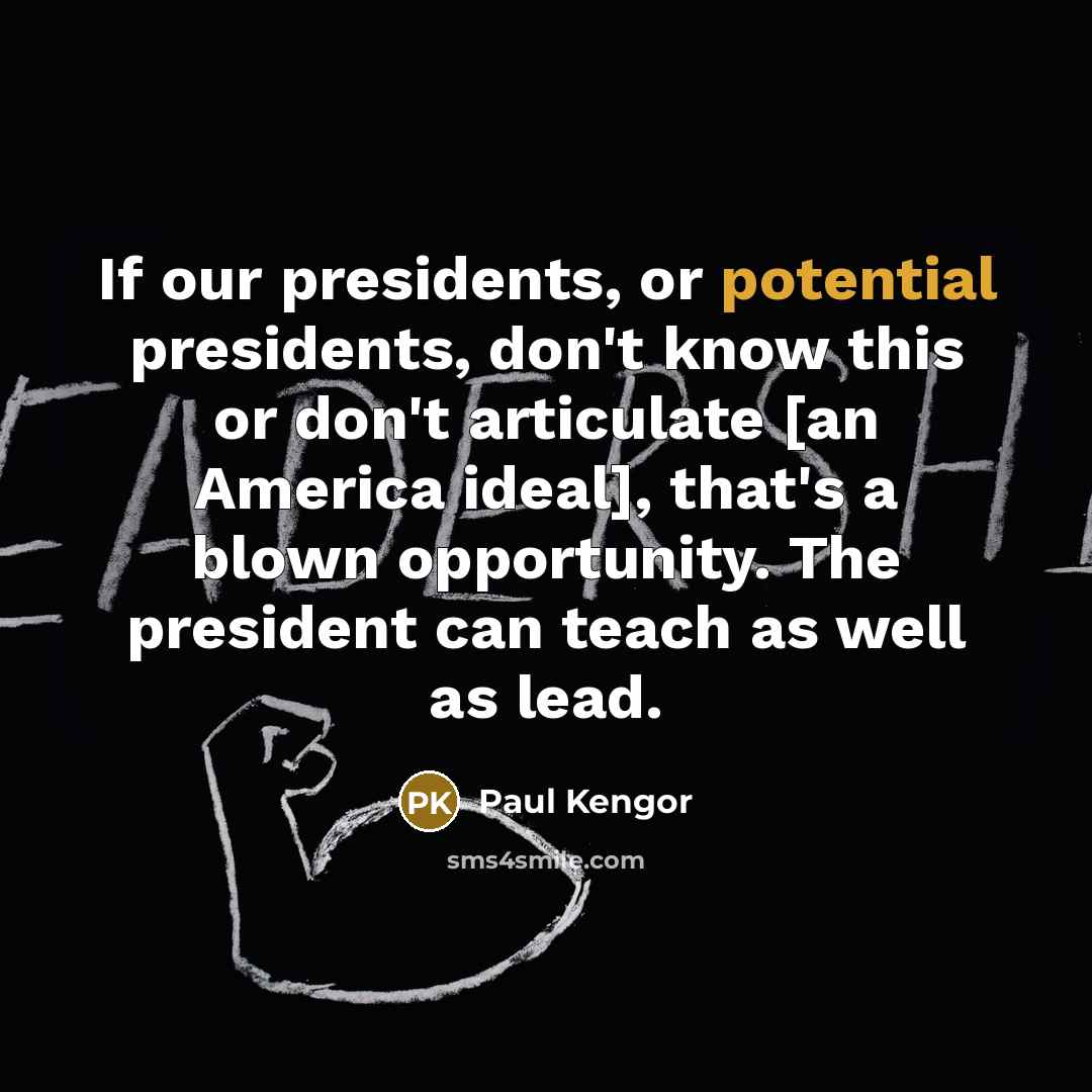 “If our presidents, or potential presidents, don't know this or…” quote by Paul Kengor