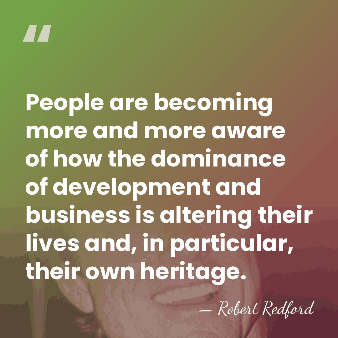 People are becoming more and more aware of how the dominance of&hellip; - Robert Redford