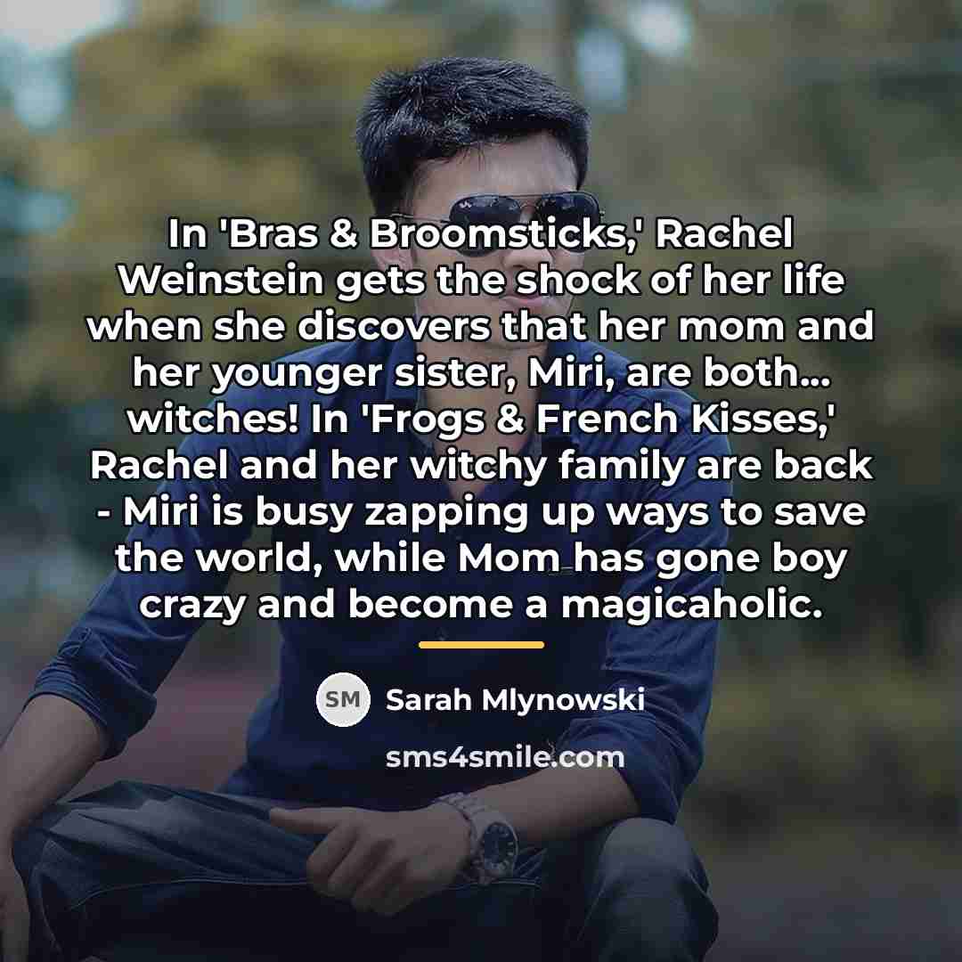 “In 'Bras & Broomsticks,' Rachel Weinstein gets the shock of…” quote by Sarah Mlynowski