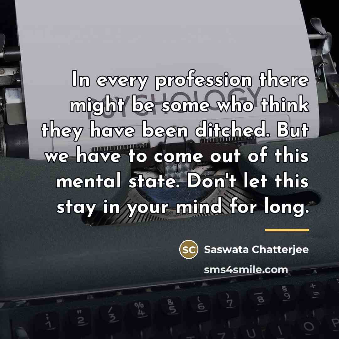 “In every profession there might be some who think they…” quote by Saswata Chatterjee