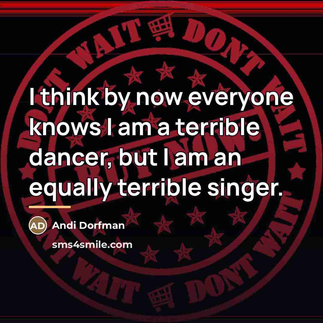 “I think by now everyone knows I am a terrible…” quote by Andi Dorfman