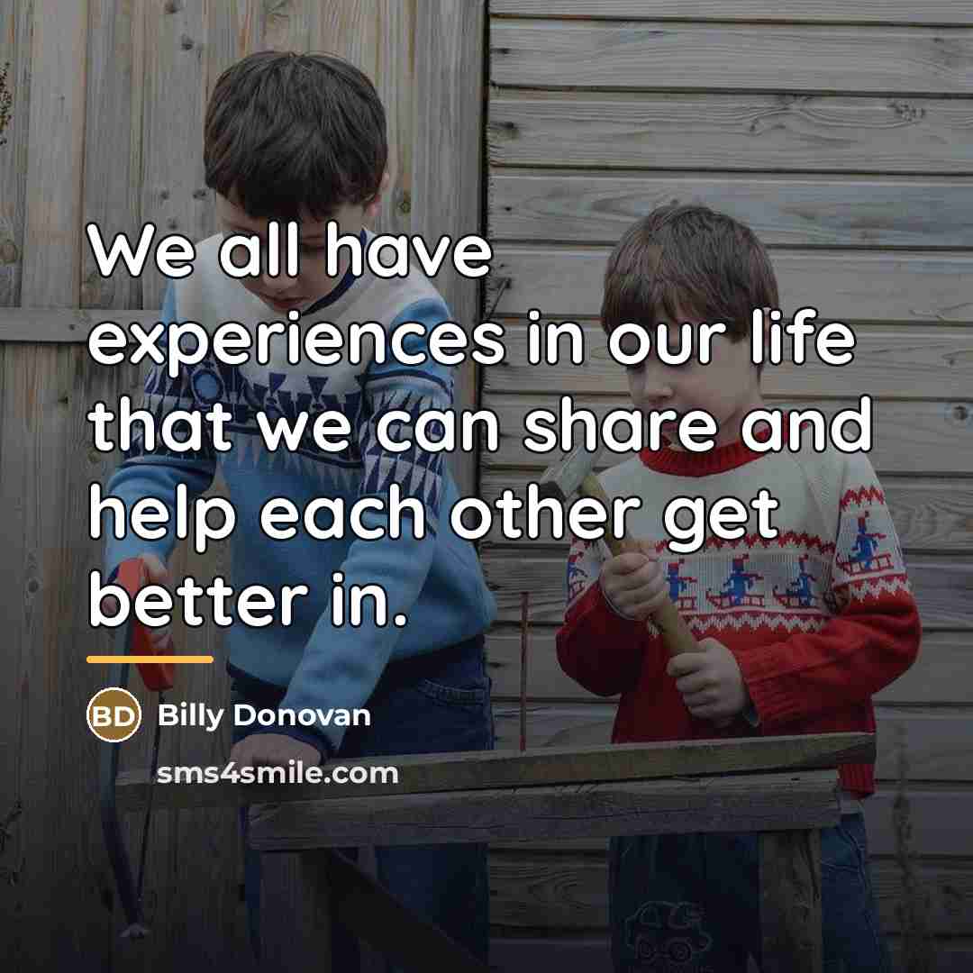 “We all have experiences in our life that we can…” quote by Billy Donovan
