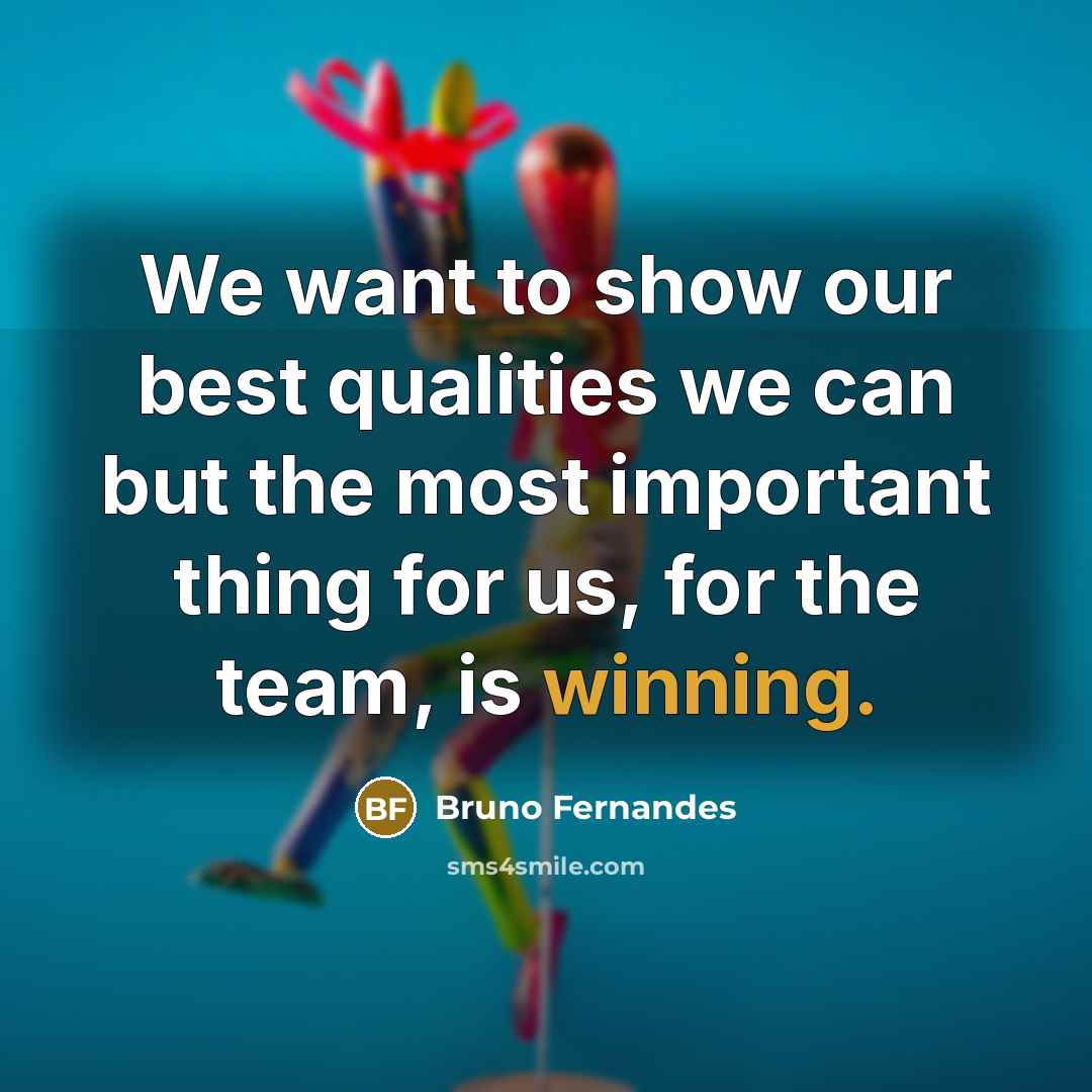 “We want to show our best qualities we can but…” quote by Bruno Fernandes