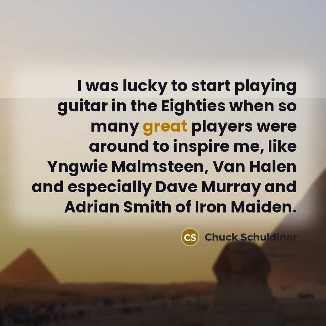 “I was lucky to start playing guitar in the Eighties…” quote by Chuck Schuldiner