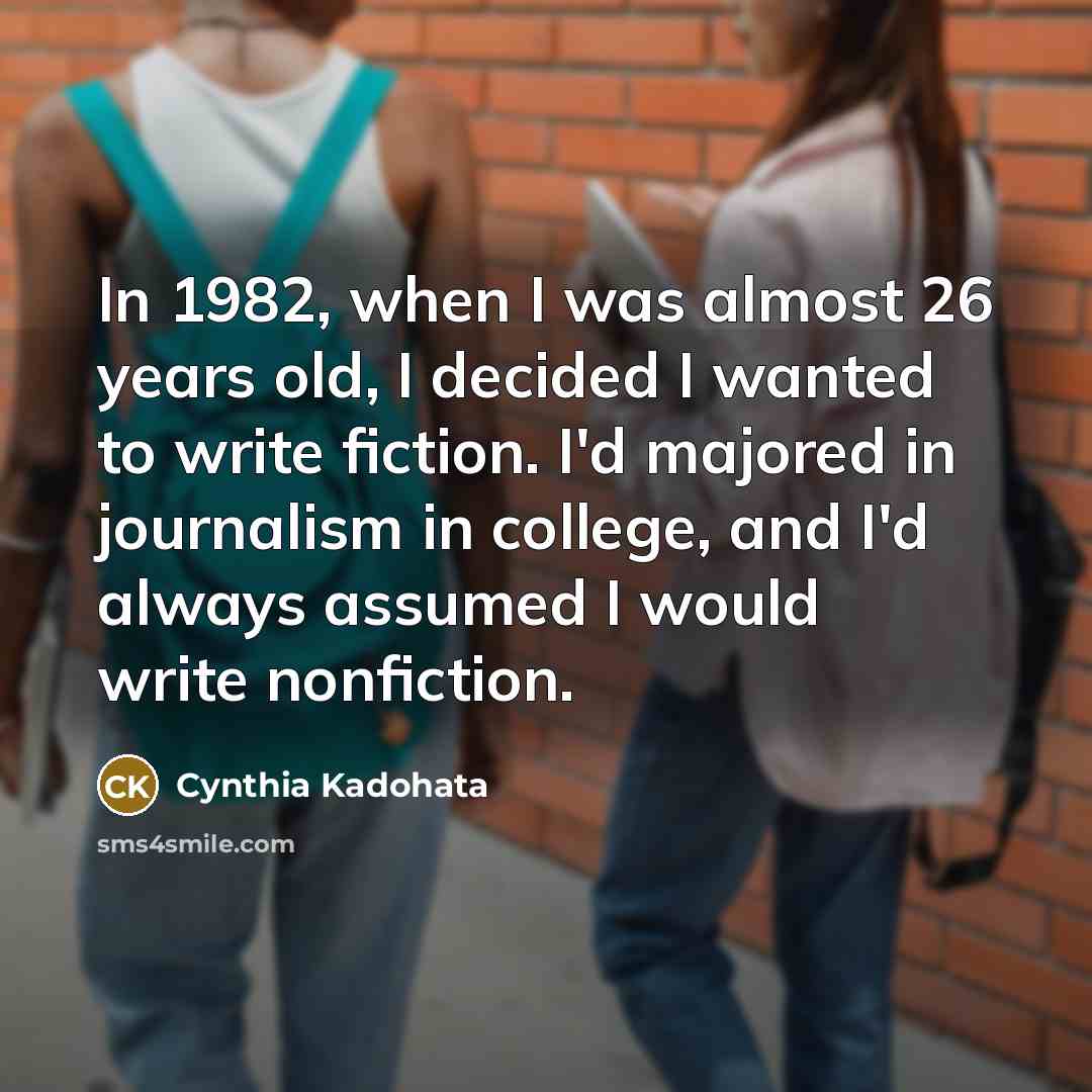 “In 1982, when I was almost 26 years old, I…” quote by Cynthia Kadohata