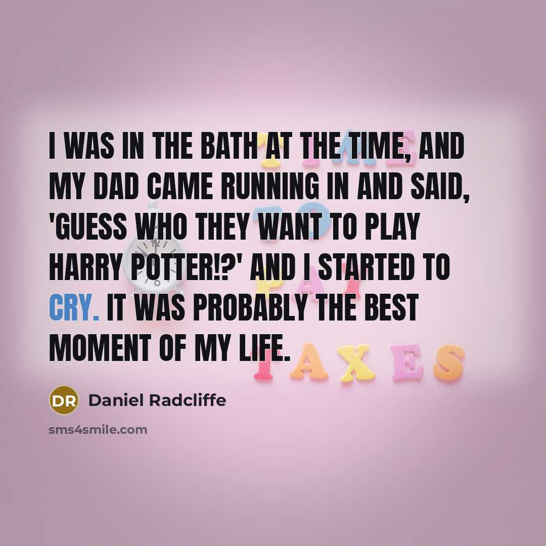“I was in the bath at the time, and my…” quote by Daniel Radcliffe