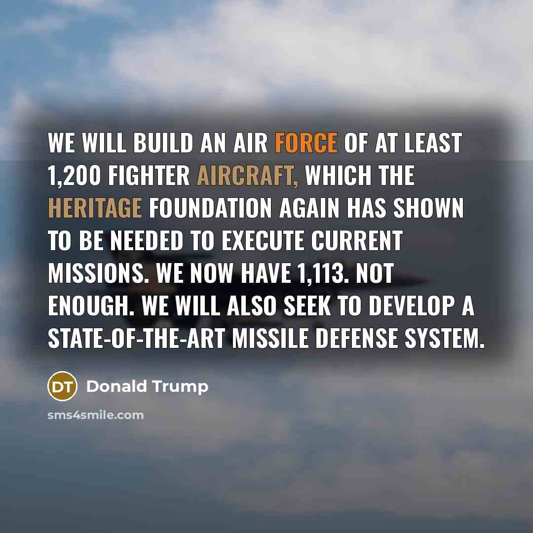 “We will build an Air Force of at least 1,200…” quote by Donald Trump