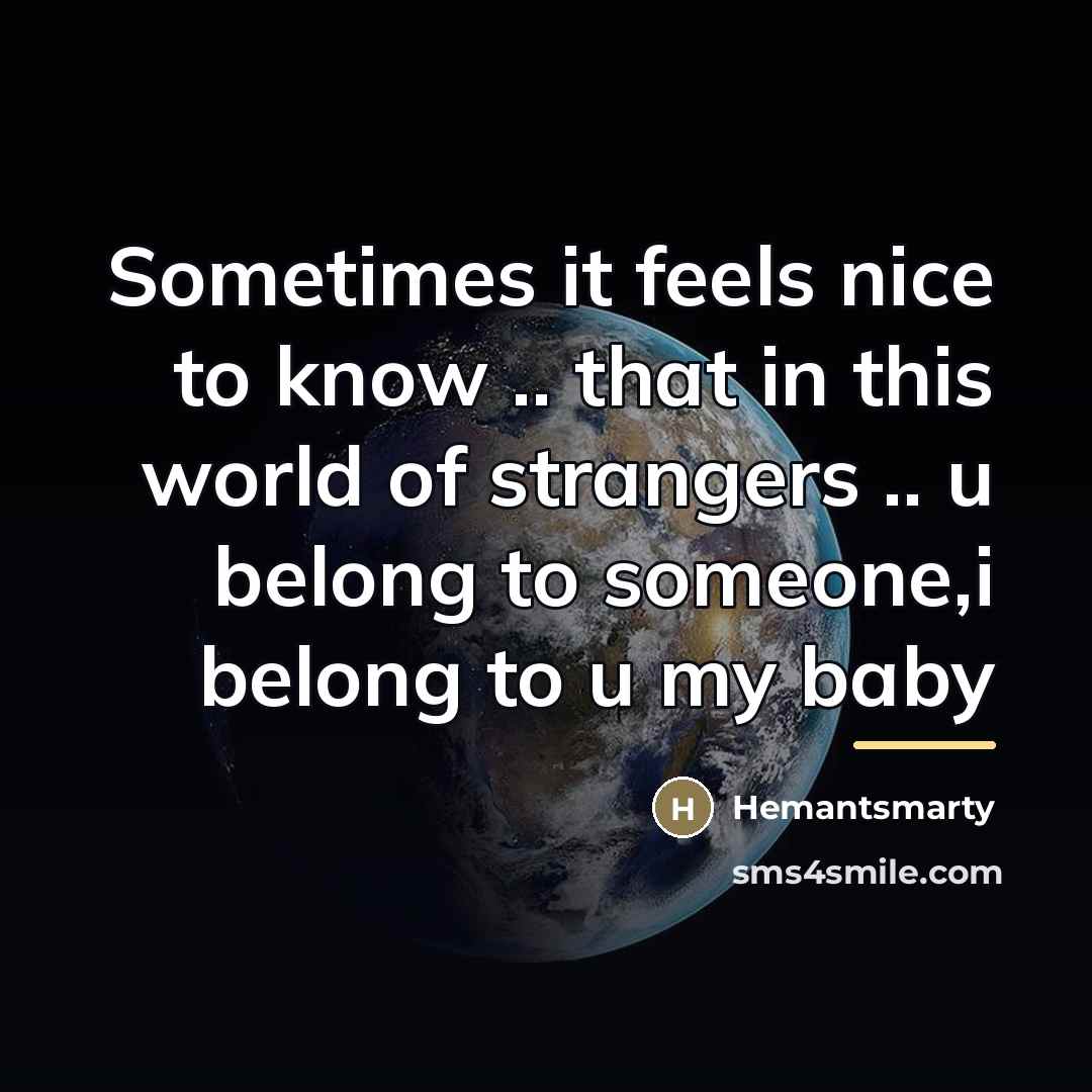 “Sometimes it feels nice to know .. that in this…” quote by Hemantsmarty