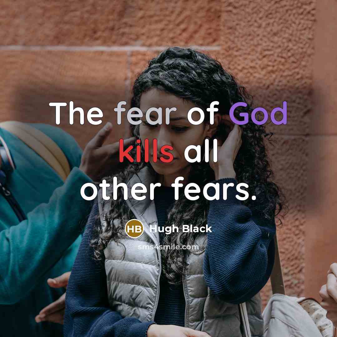 “The fear of God kills all other fears.…” quote by Hugh Black
