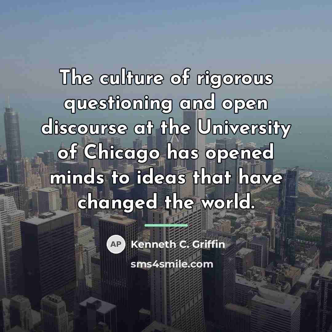 “The culture of rigorous questioning and open discourse at the…” quote by Kenneth C. Griffin