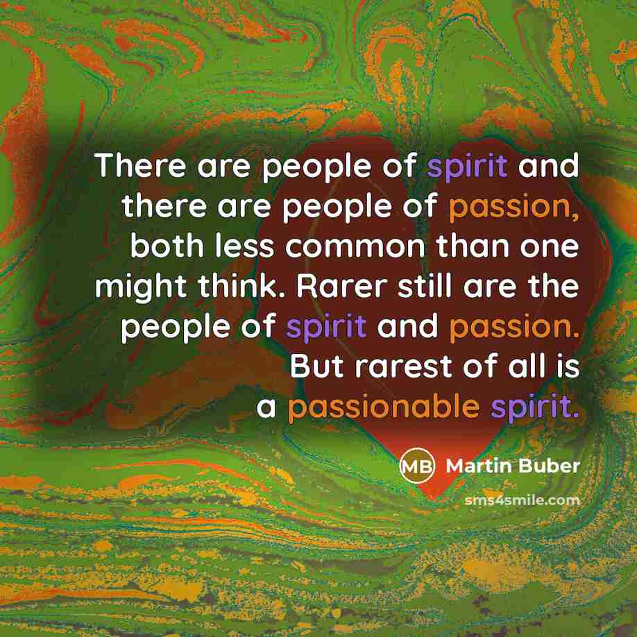 “There are people of spirit and there are people of…” quote by Martin Buber
