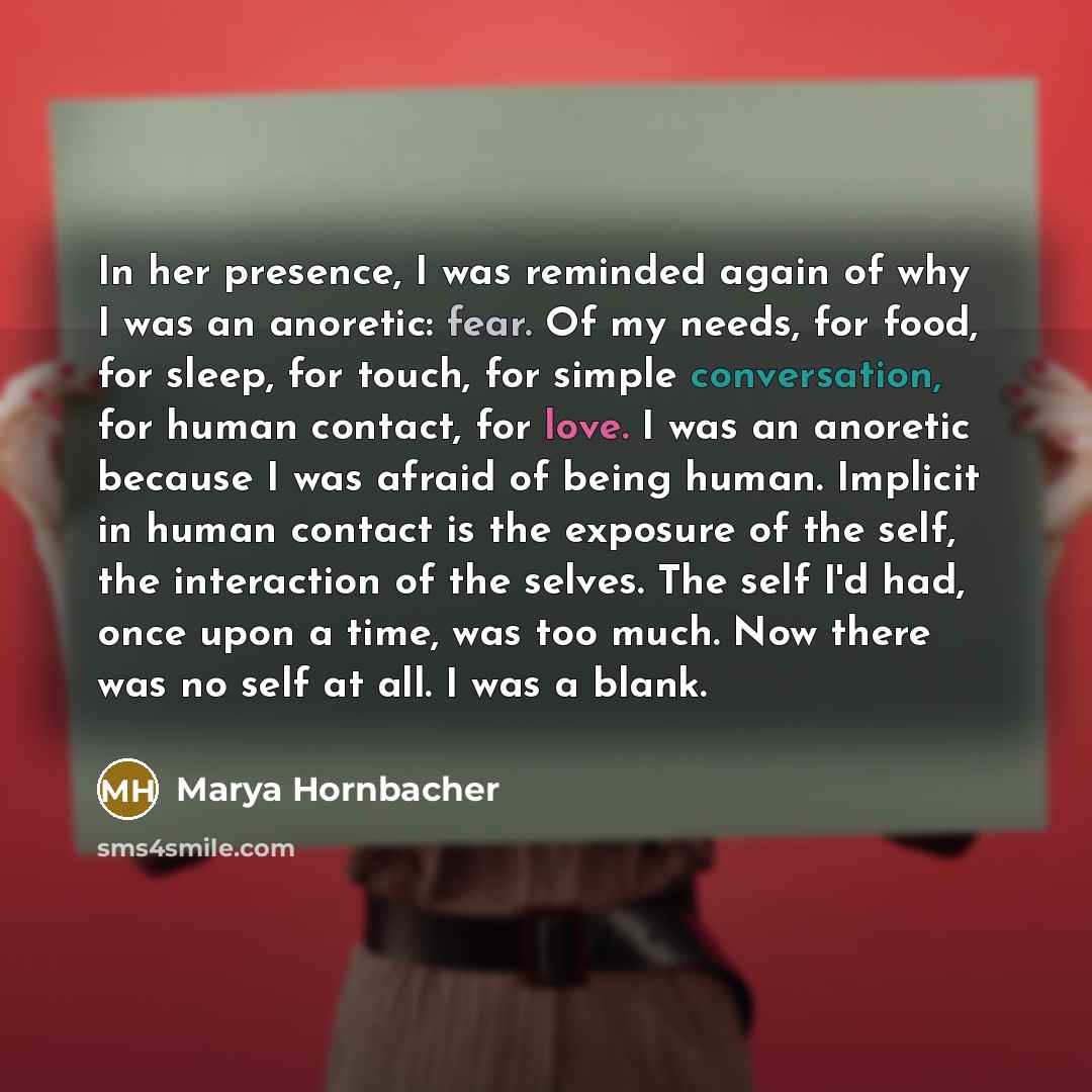 “In her presence, I was reminded again of why I…” quote by Marya Hornbacher