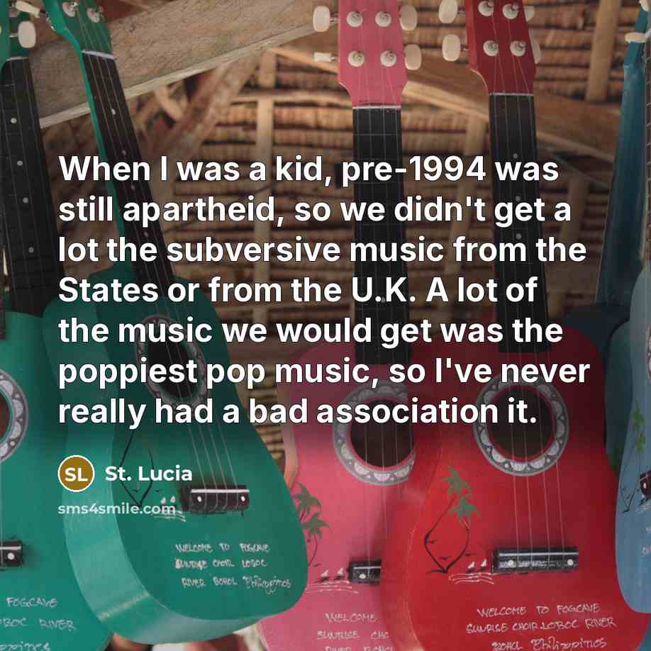 “When I was a kid, pre-1994 was still apartheid, so…” quote by St. Lucia