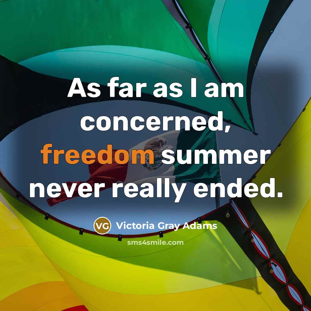 “As far as I am concerned, freedom summer never really…” quote by Victoria Gray Adams