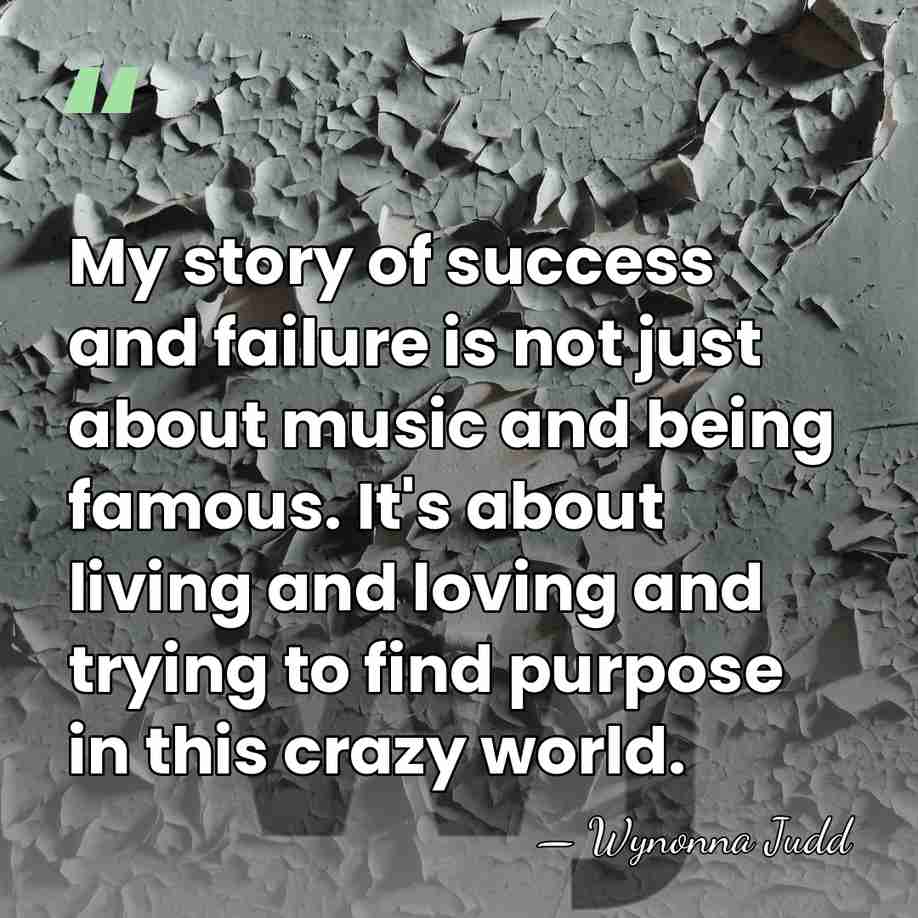 My story of success and failure is not just about music and&hellip; - Wynonna Judd
