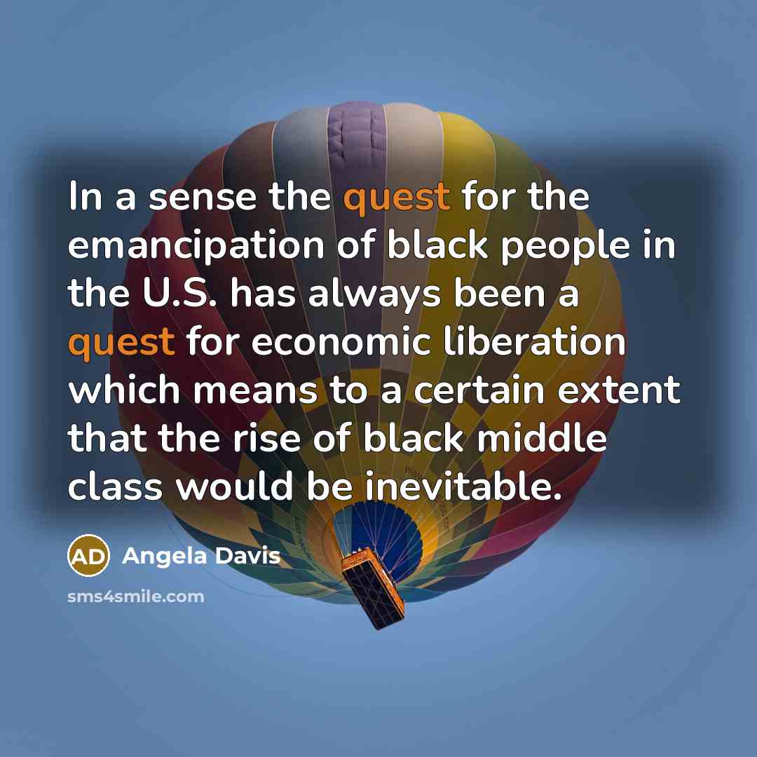 “In a sense the quest for the emancipation of black…” quote by Angela Davis