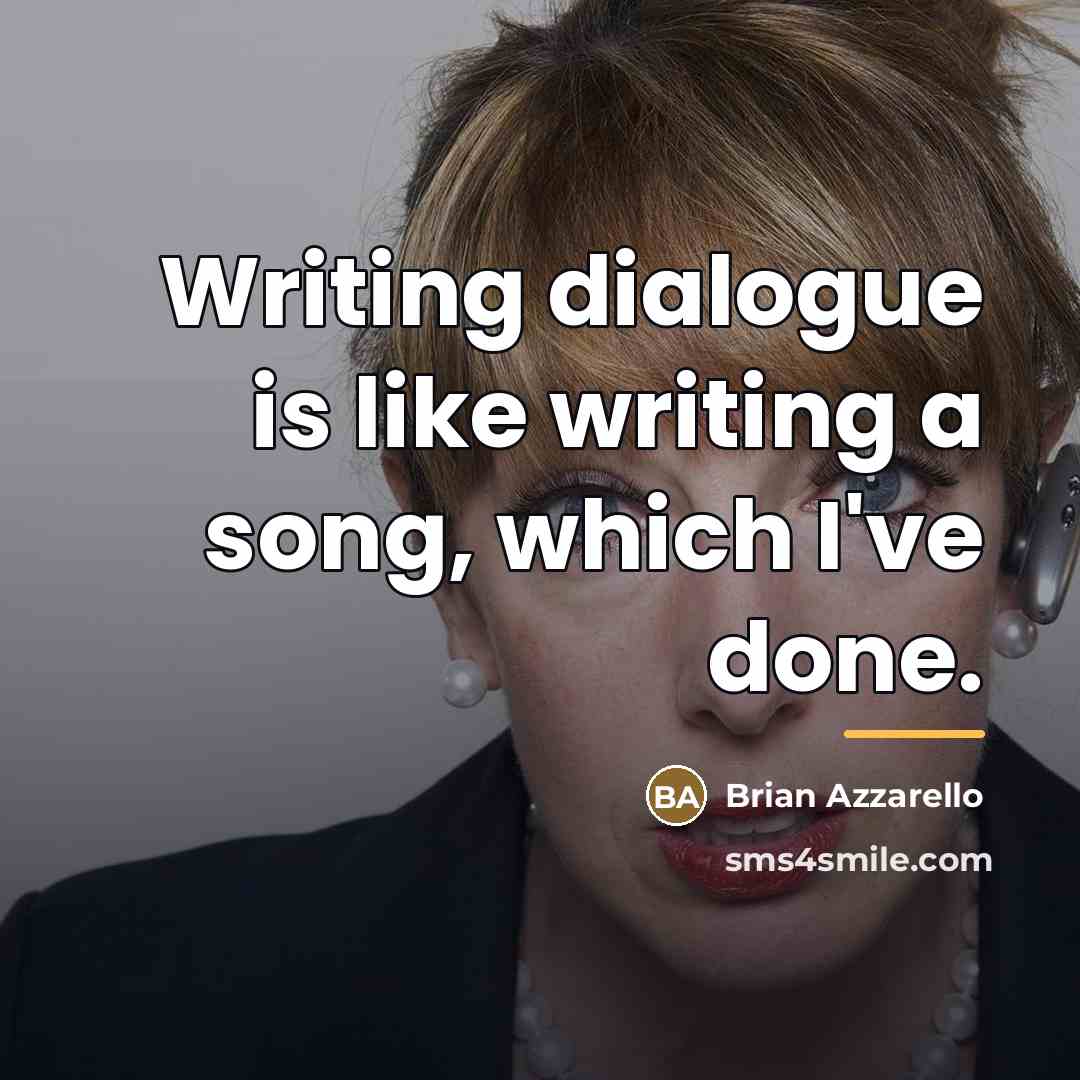 “Writing dialogue is like writing a song, which I've done.…” quote by Brian Azzarello