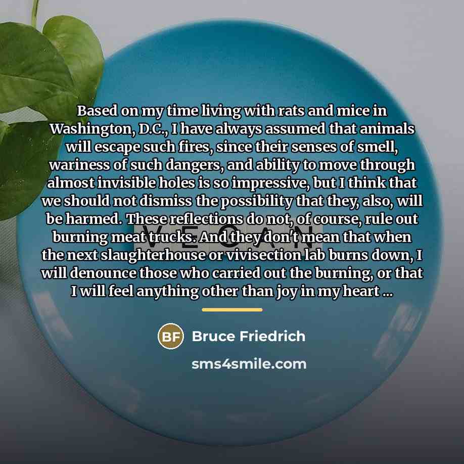 “Based on my time living with rats and mice in…” quote by Bruce Friedrich