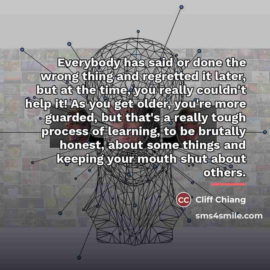 “Everybody has said or done the wrong thing and regretted…” quote by Cliff Chiang