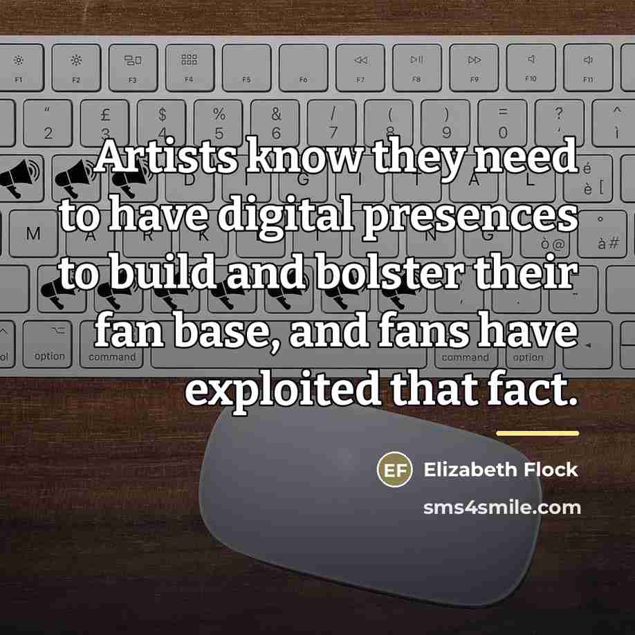 “Artists know they need to have digital presences to build…” quote by Elizabeth Flock