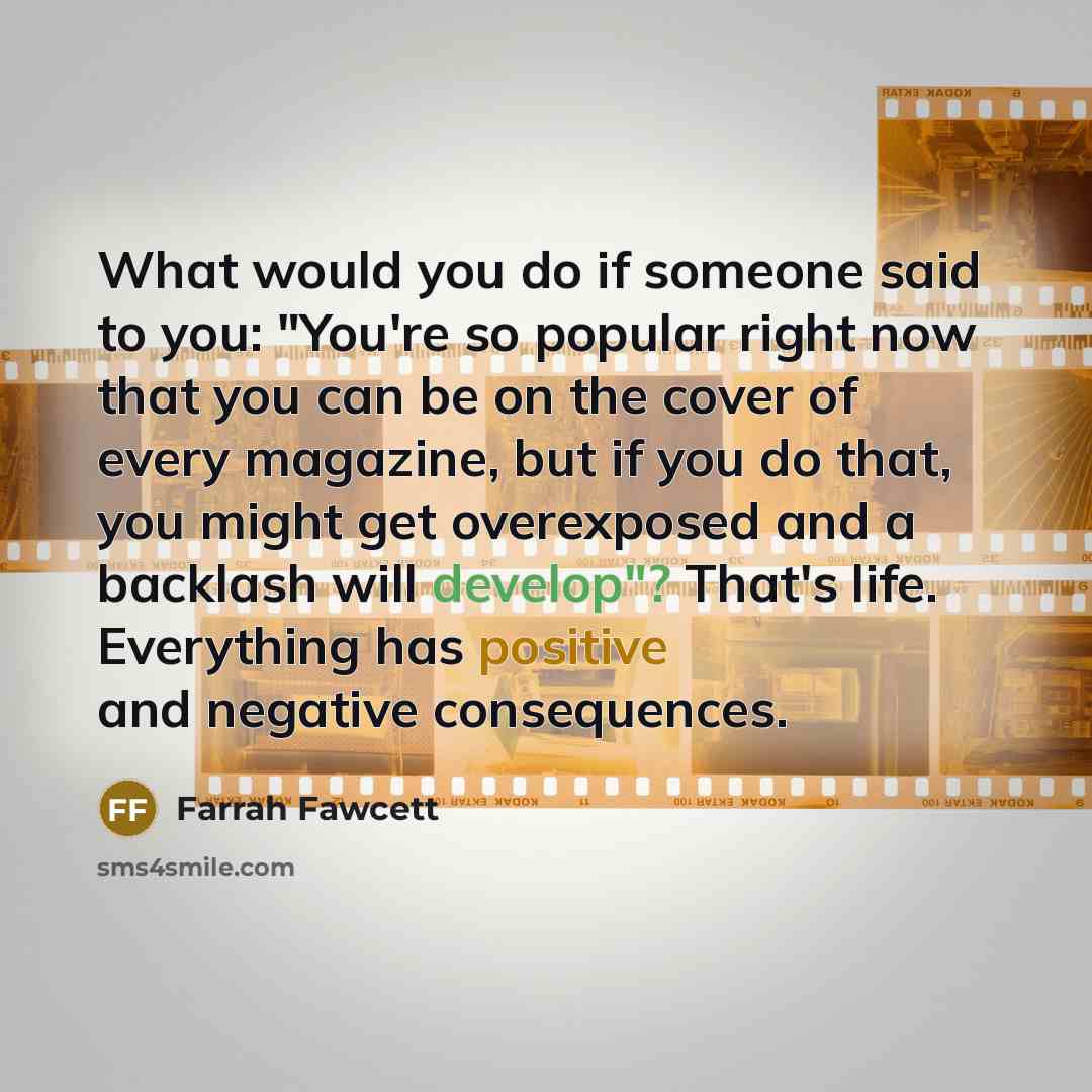 “What would you do if someone said to you: "You're…” quote by Farrah Fawcett