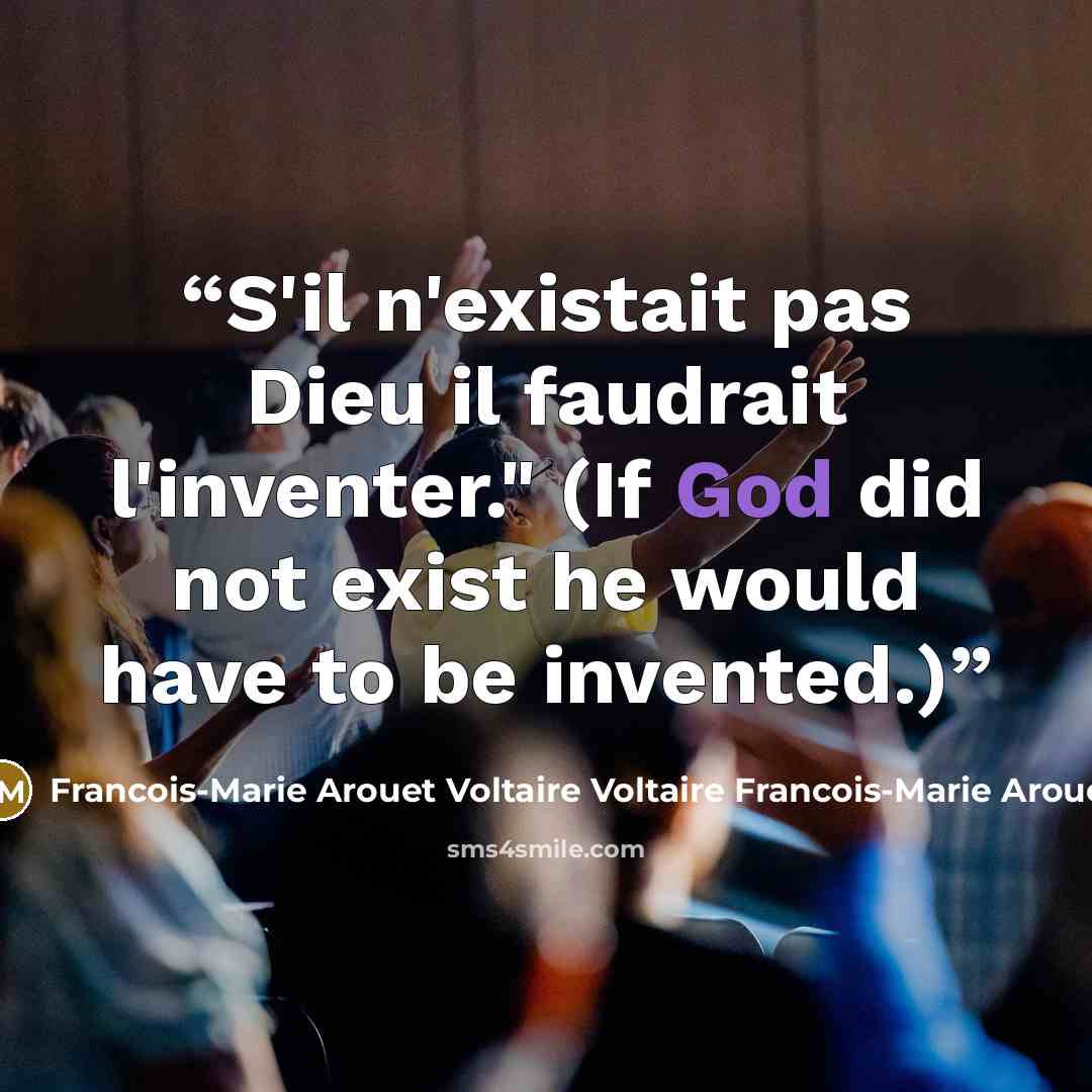“S'il n'existait pas Dieu il faudrait l'inventer." (If God did not exist he would have to be invented.)” quote by Francois-Marie Arouet Voltaire Voltaire Francois-Marie Arouet