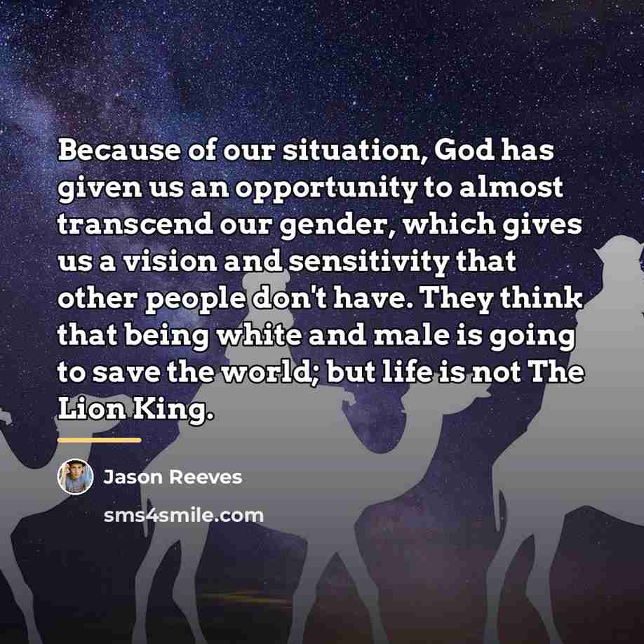 “Because of our situation, God has given us an opportunity…” quote by Jason Reeves