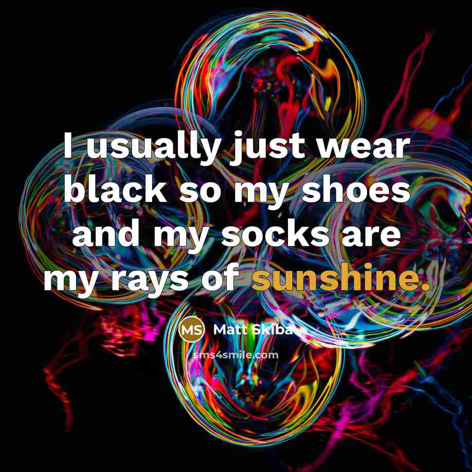 “I usually just wear black so my shoes and my…” quote by Matt Skiba