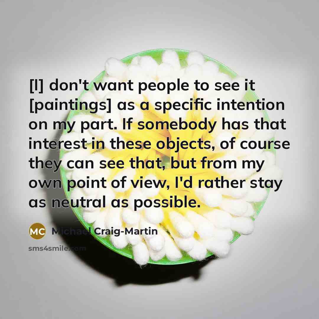 “[I] don't want people to see it [paintings] as a…” quote by Michael Craig-Martin