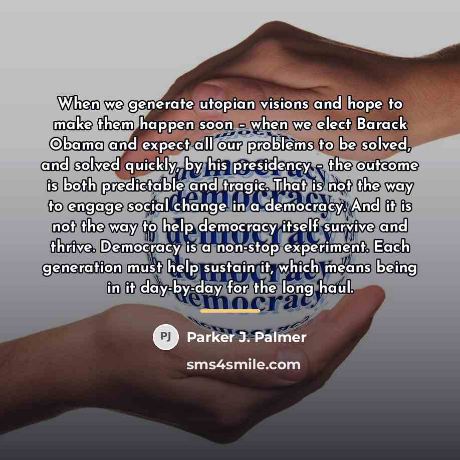 “When we generate utopian visions and hope to make them…” quote by Parker J. Palmer