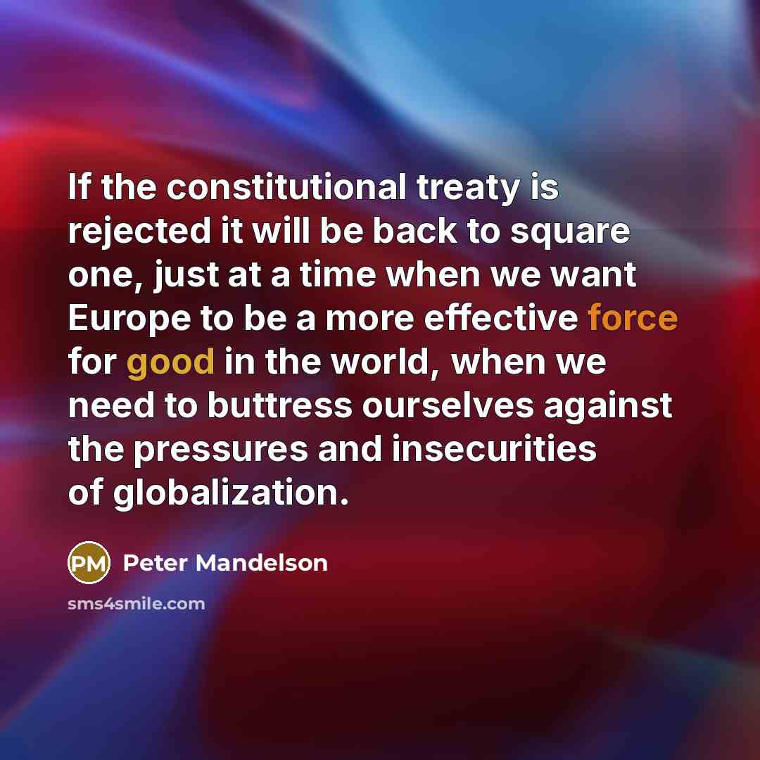 “If the constitutional treaty is rejected it will be back…” quote by Peter Mandelson