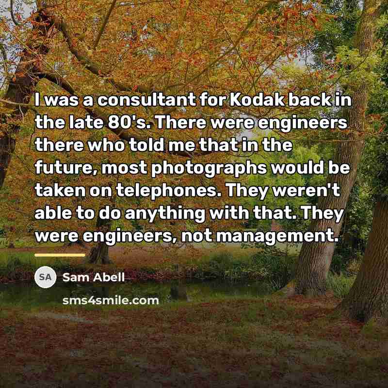 “I was a consultant for Kodak back in the late…” quote by Sam Abell