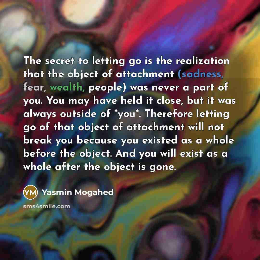 “The secret to letting go is the realization that the…” quote by Yasmin Mogahed
