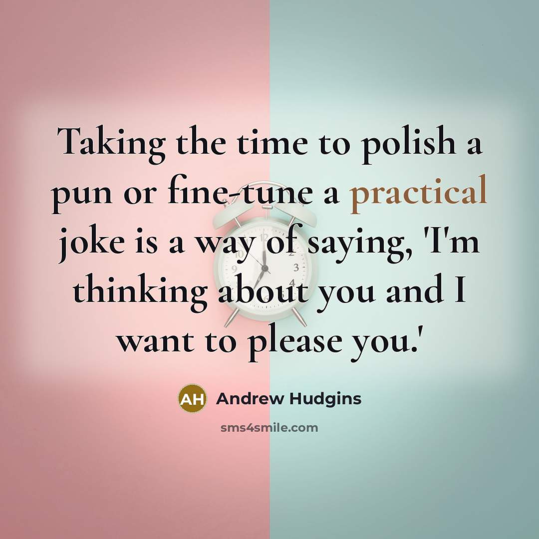 “Taking the time to polish a pun or fine-tune a…” quote by Andrew Hudgins