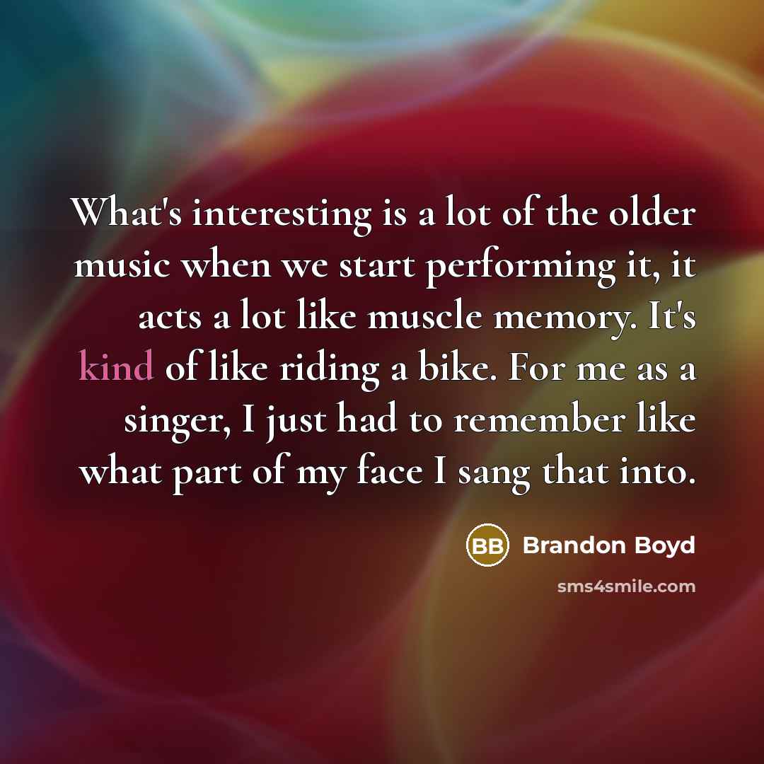 “What's interesting is a lot of the older music when…” quote by Brandon Boyd