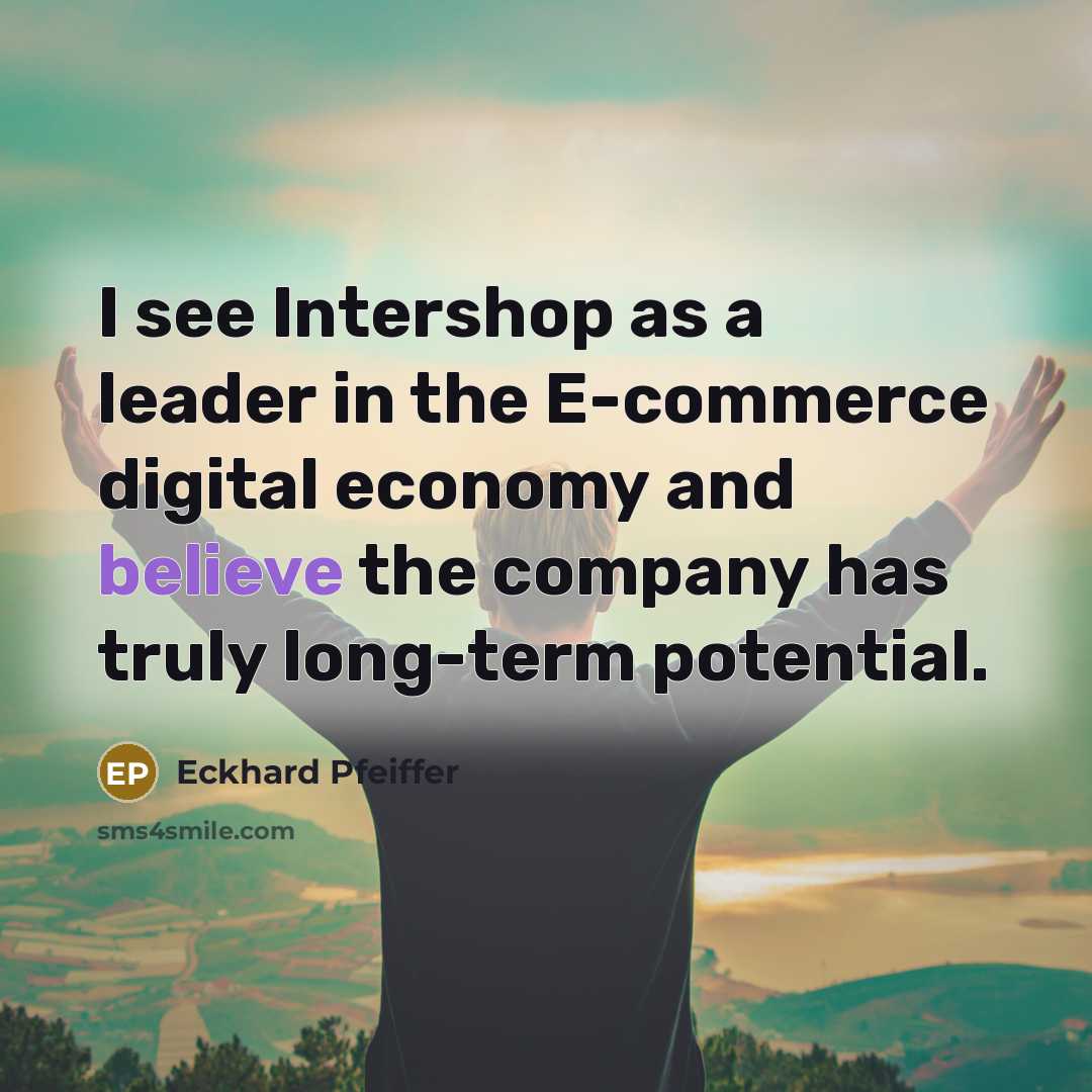 “I see Intershop as a leader in the E-commerce digital…” quote by Eckhard Pfeiffer