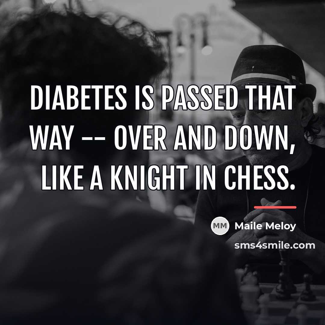 “Diabetes is passed that way -- over and down, like…” quote by Maile Meloy