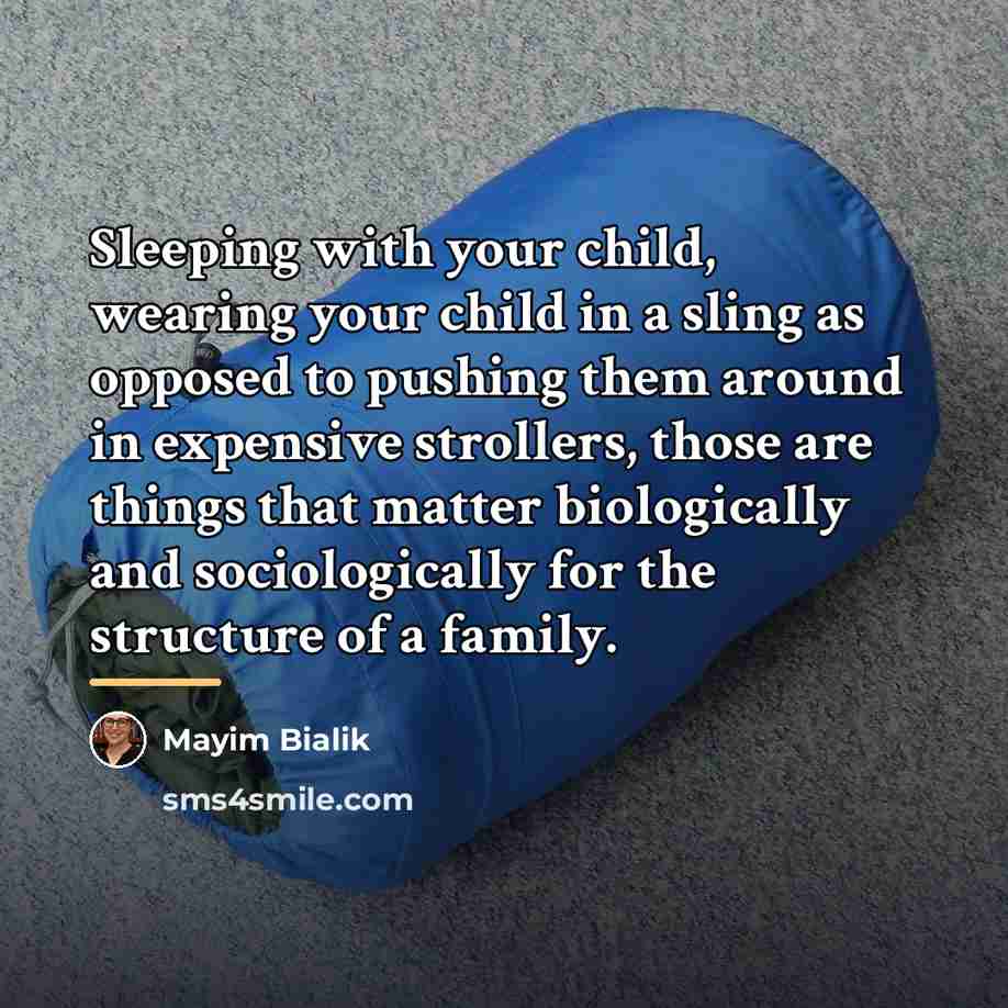 “Sleeping with your child, wearing your child in a sling…” quote by Mayim Bialik