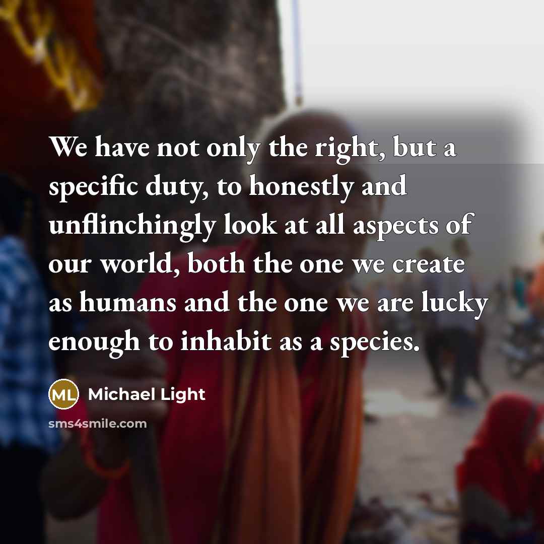 “We have not only the right, but a specific duty,…” quote by Michael Light