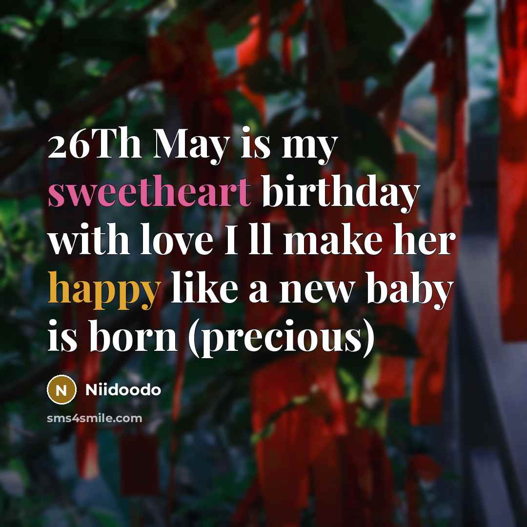 “26Th May is my sweetheart birthday with love I ll…” quote by Niidoodo