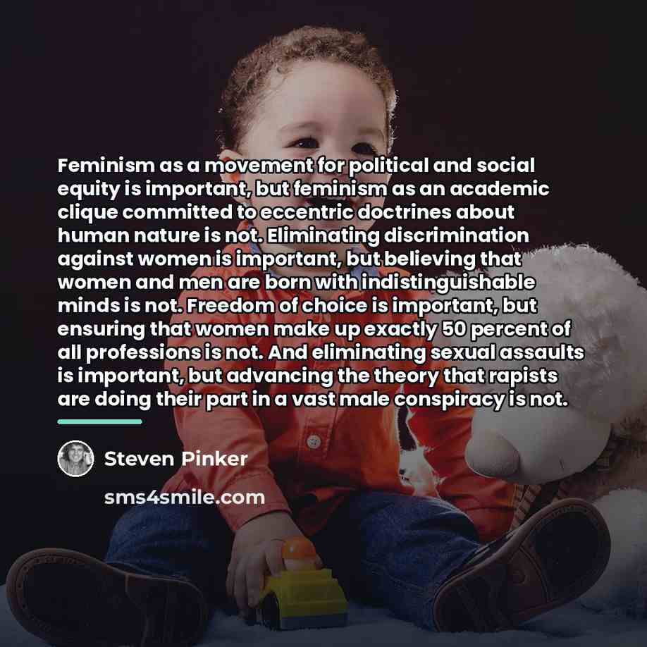 “Feminism as a movement for political and social equity is…” quote by Steven Pinker