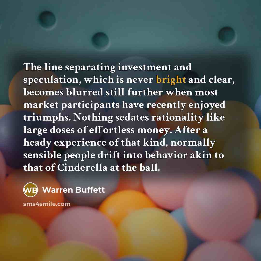 “The line separating investment and speculation, which is never bright…” quote by Warren Buffett